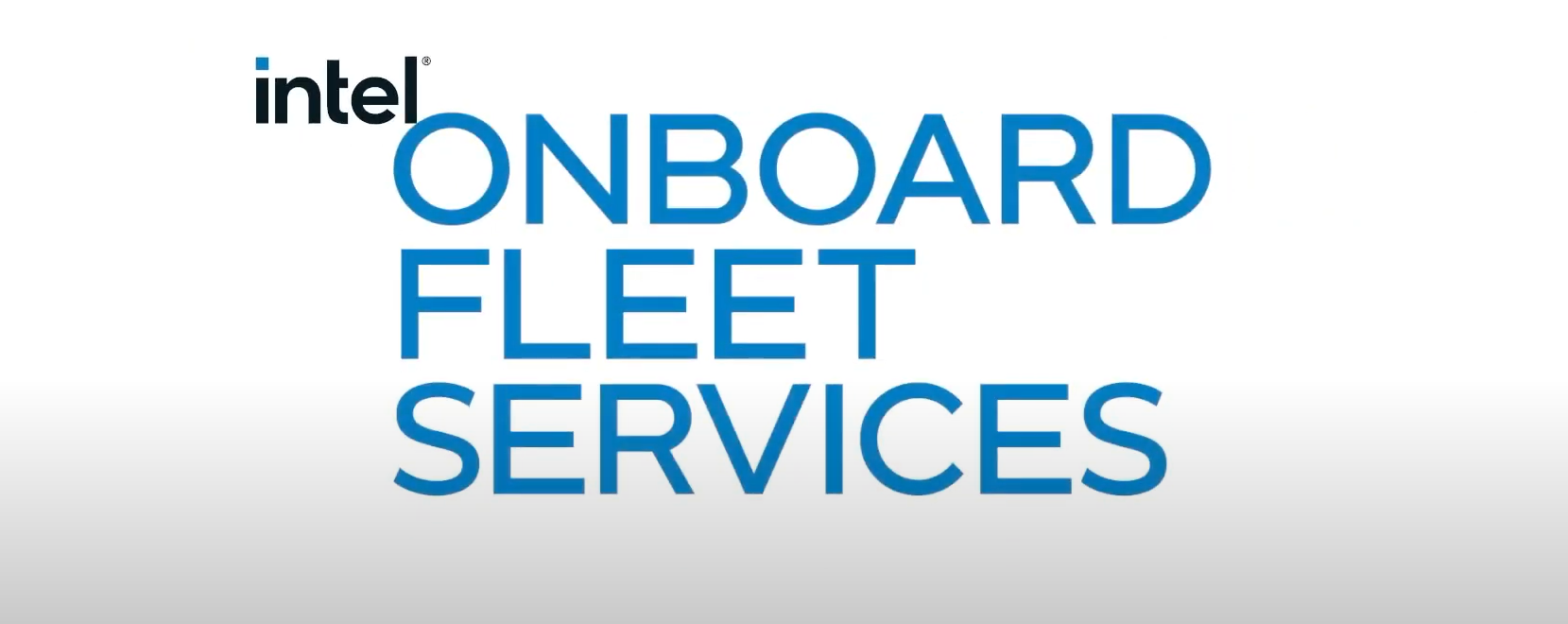 YouTube Intel® Onboard Fleet Services